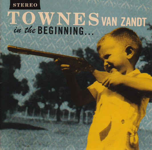 VAN ZANDT, TOWNES  - IN THE BEGINNING