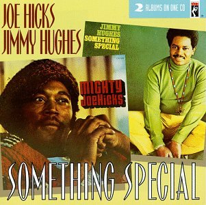 JOE HICKS & JIMMY HUGHES - SOMETHING SPECIAL