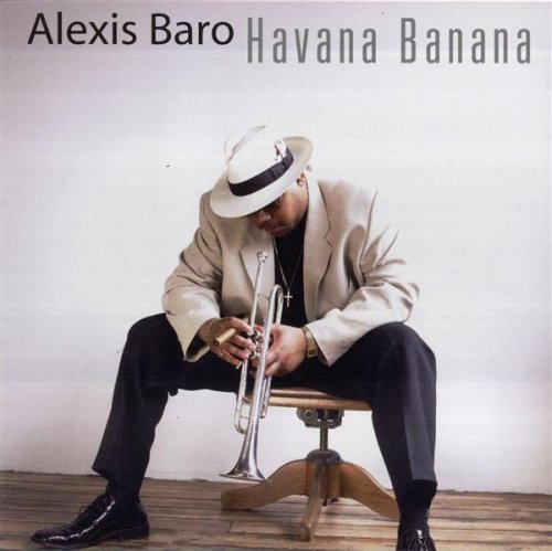 BARO, ALEXIS - HAVANA BANANA