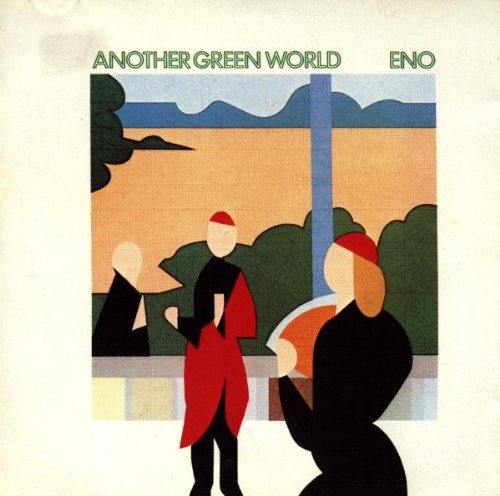 ENO, BRIAN - ANOTHER GREEN WORLD