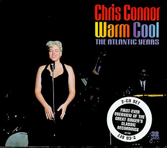 CONNOR, CHRIS - WARM COOL: ATLANTIC YEARS