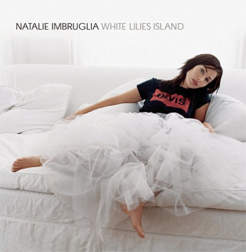 IMBRUGLIA, NATALIE - WHITE LILIES ISLAND