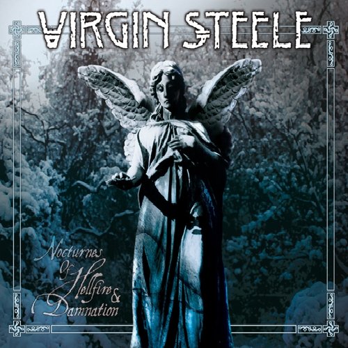 VIRGIN STEELE - NOCTURNES OF HELLFIRE & DAMNATION