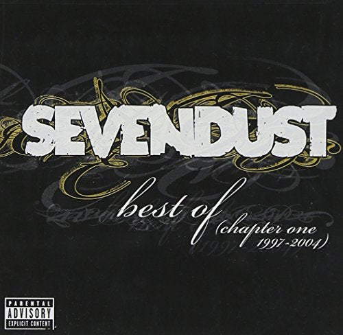 SEVENDUST - CH1 GREATEST HITS (ADVISORY)