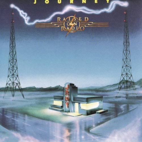 JOURNEY - RAISED ON THE RADIO