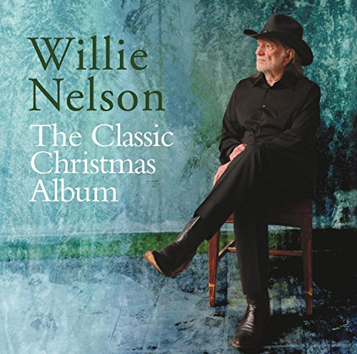 WILLIE NELSON - THE CLASSIC CHRISTMAS ALBUM