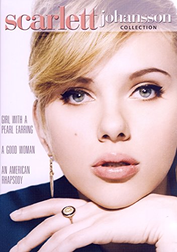 SCARLETT JOHANSSON COLLECTION (GIRL WITH A PEARL EARRING / A GOOD WOMAN / AN AMERICAN RHAPSODY)