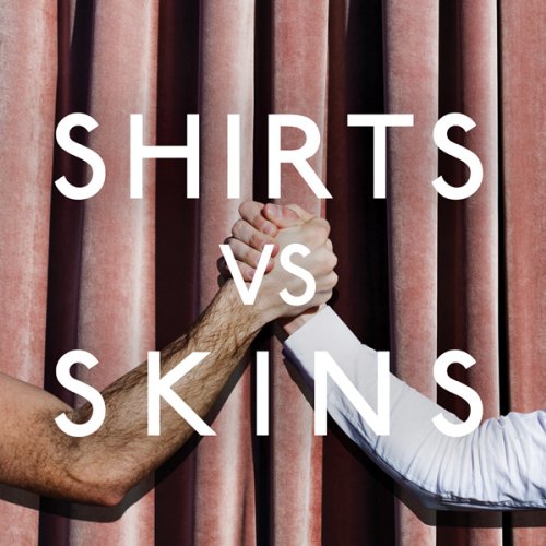 WRIGHT, GRAHAM (TOKYO POLICE CLUB)  - SHIRTS VS SKINS