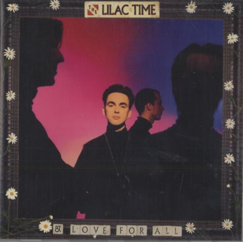 LILAC TIME - AND LOVE FOR ALL