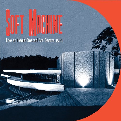 SOFT MACHINE  - LIVE AT HENIE ONSTAD ART CENTRE