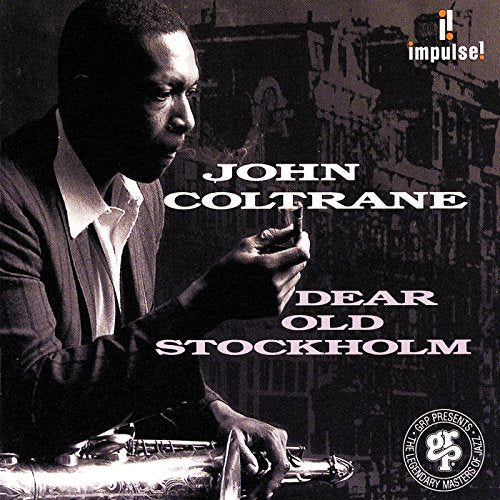 COLTRANE, JOHN - DEAR OLD STOCKHOLM