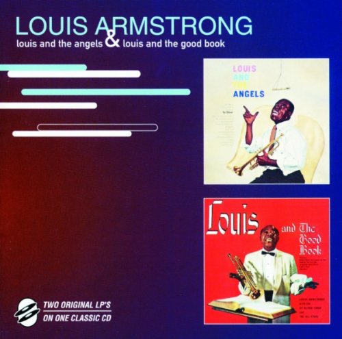 ARMSTRONG, LOUIS - LOUIS & THE ANGELS//LOUIS & THE GOOD