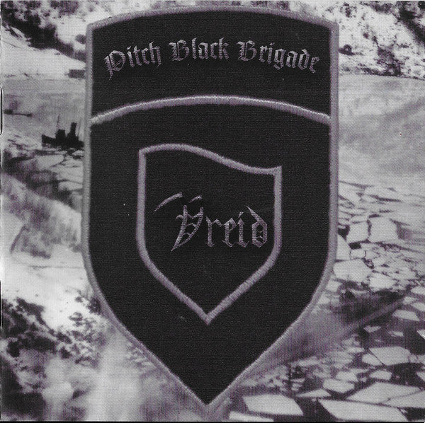 VREID  - PITCH BLACK BRIGADE