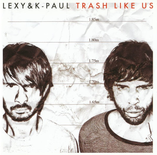 LEXY & K-PAUL  - TRASH LIKE US