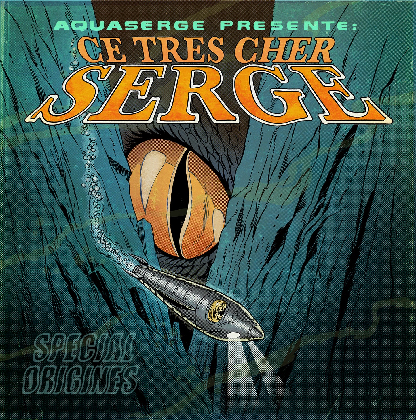 AQUASERGE  - CE TRES CHER SERGE