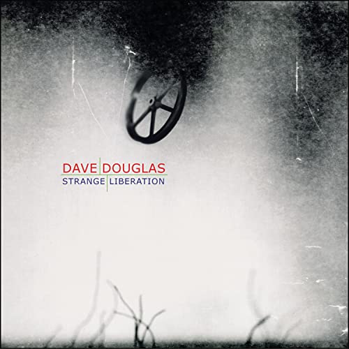 DOUGLAS, DAVE  - STRANGE LIBERATION