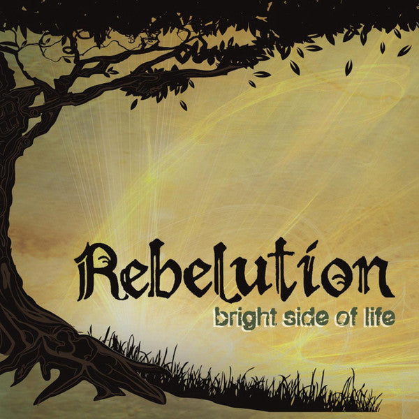 REBELUTION  - BRIGHT SIDE OF LIFE