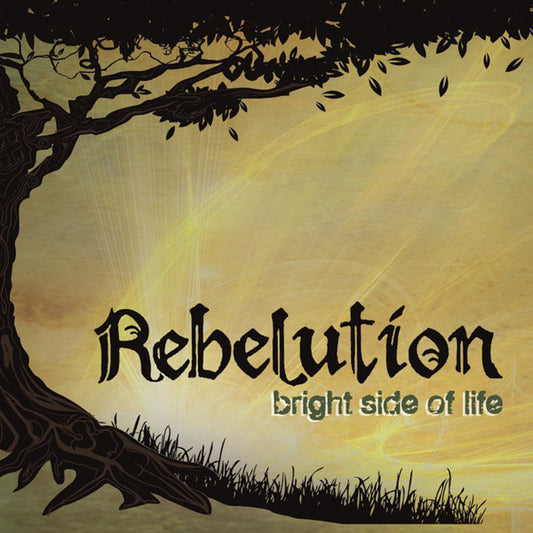 REBELUTION  - BRIGHT SIDE OF LIFE