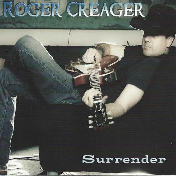 CREAGER, ROGER  - SURRENDER