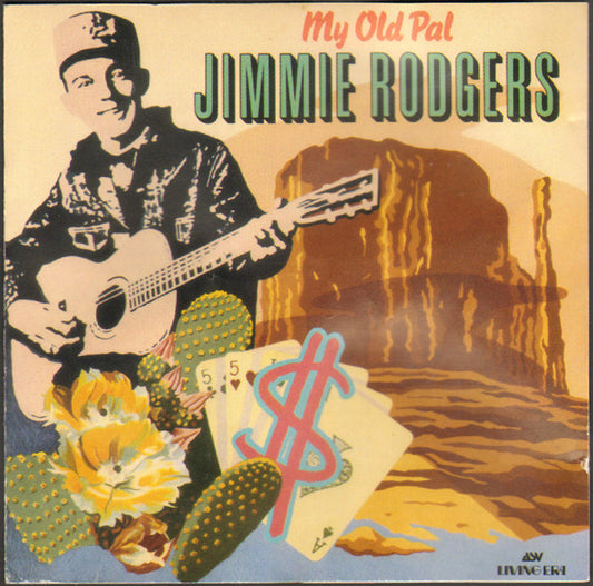 RODGERS, JIMMIE  - MY OLD PAL