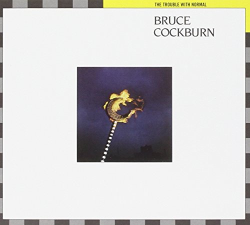 COCKBURN, BRUCE - THE TROUBLE WITH NORMAL