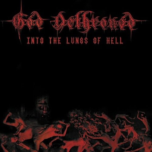 GOD DETHRONED - INTO THE LUNGS OF HELL