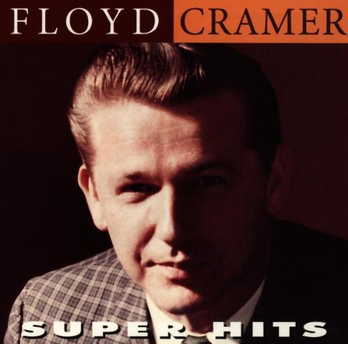 CRAMER, FLOYD - SUPER HITS