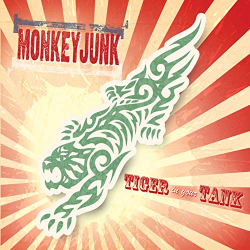 MONKEY JUNK  - TIGER IN YOUR TANK