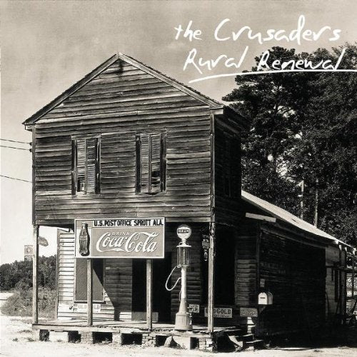 CRUSADERS, THE - RURAL RENEWAL