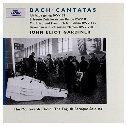 BACH - ANTATAS: BWV 82, 83, 125, 200