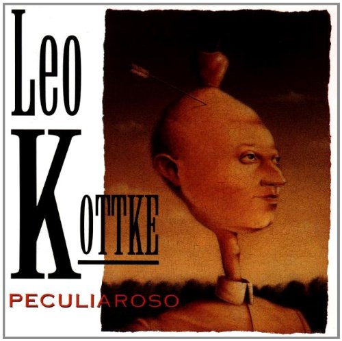 KOTTKE, LEO - PECULIAROSO