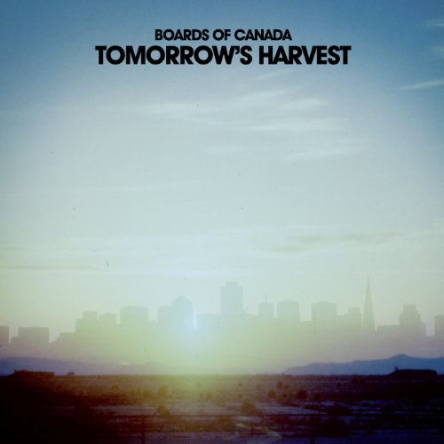 BOARDS OF CANADA - TOMORROW'S HARVEST