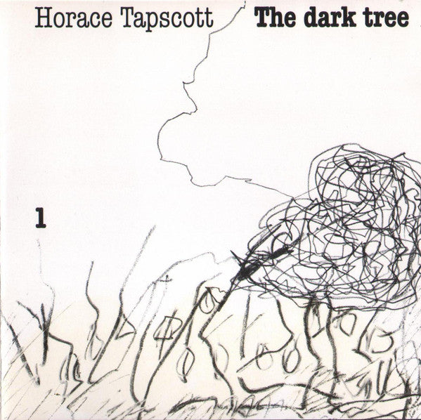 TAPSCOTT, HORACE  - DARK TREE VOL. 1