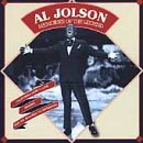 JOLSON, AL - MEMORIES OF THE LEGEND - SWANEE, I ONLY HAVE EYES FOR YOU & MORE