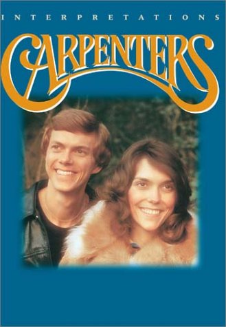 THE CARPENTERS: INTERPRETATIONS