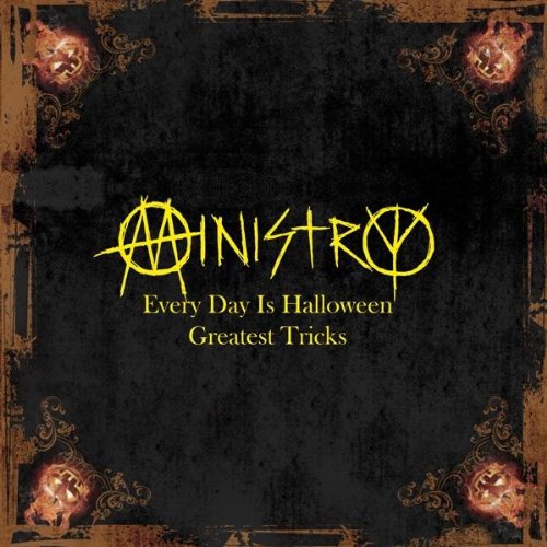 MINISTRY - EVERY DAY IS HALLOWEEN: ANTHOL