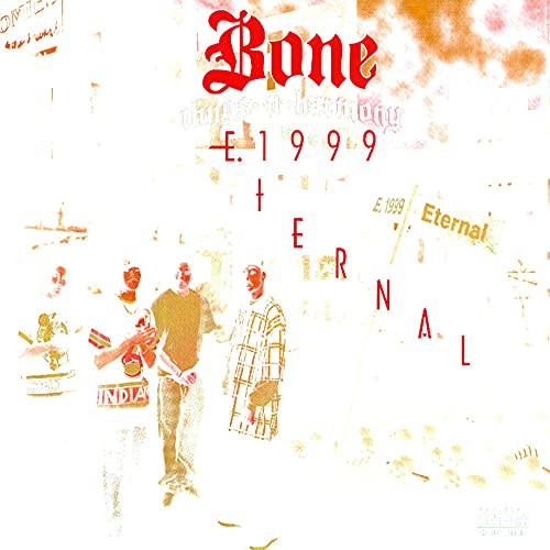 BONE THUGS N HARMONY - E 1999 ETERNAL