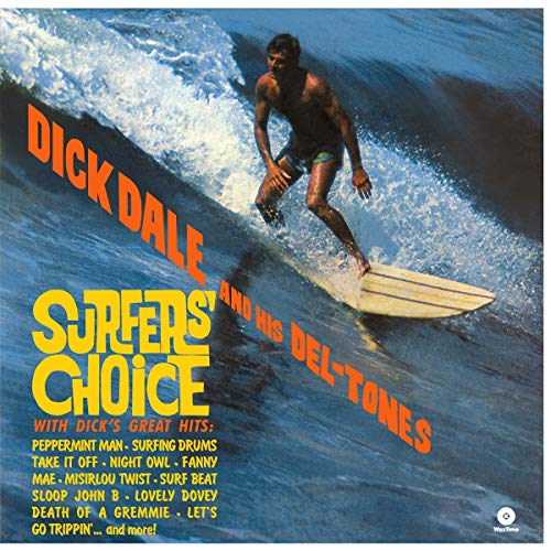 DICK DALE & HIS DEL-TONES - SURFER'S CHOICE (VINYL)