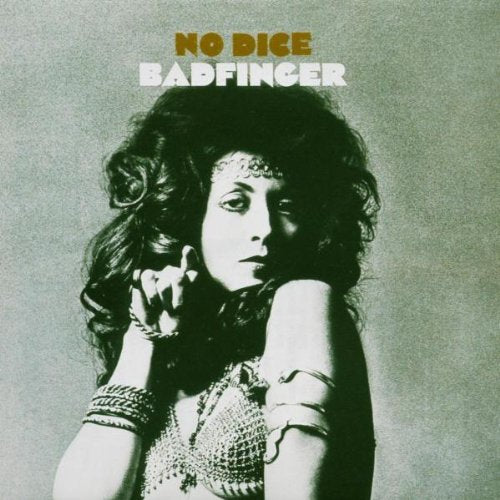 BADFINGER - NO DICE