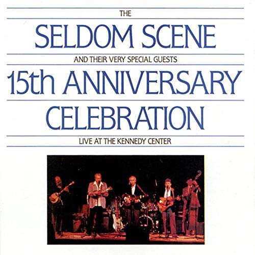 VARIOUS ARTISTS - SELDOM SCENE - 15TH ANNIVERSARY EDITION / VARIOUS