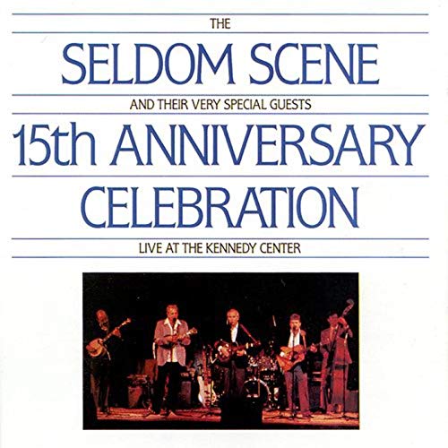 VARIOUS ARTISTS - SELDOM SCENE - 15TH ANNIVERSARY EDITION / VARIOUS