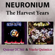 NEURONIUM - QUASAR 2C361 & VUELO QUIMICO: THE HARVEST YEARS [CD]