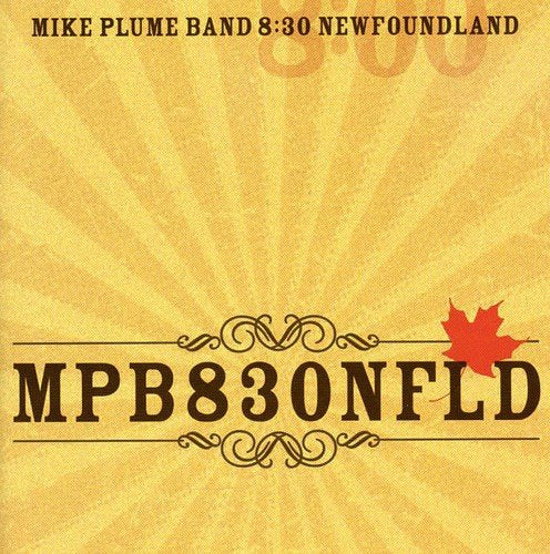 MIKE PLUME - 8:30 NEWFOUNDLAND