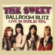 SWEET - BALLROOM BLITZ: BERLIN 76 [CD]