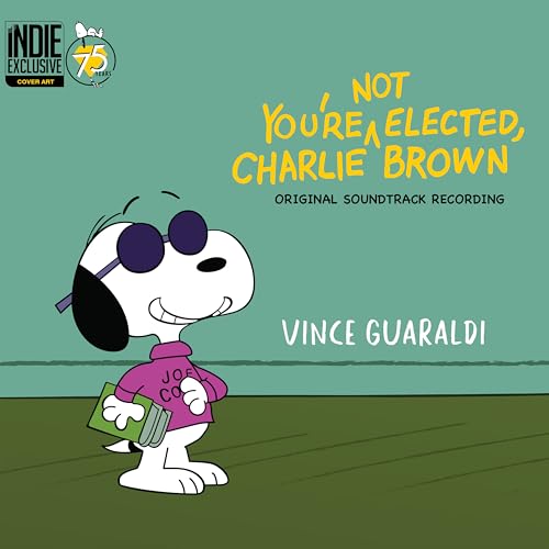 VINCE GUARALDI - YOU'RE NOT ELECTED, CHARLIE BROWN (ORIGINAL SOUNDTRACK) (CD)