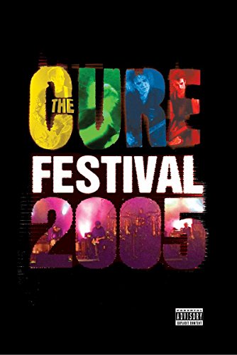 CURE 2005: FESTIVAL