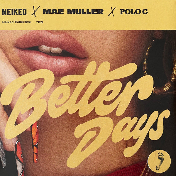 NEIKED, MAE MULLER, POLO G - BETTER DAYS