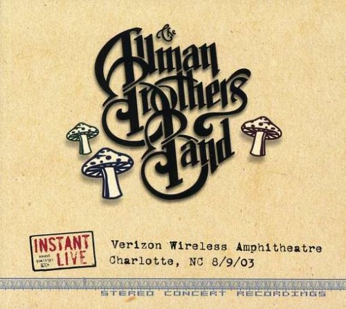 ALLMAN BROTHERS BAND  - INSTANT LIVE: VERIZON WIRELESS AMPITHEATRE - CHARLOTTE, 8/9/03