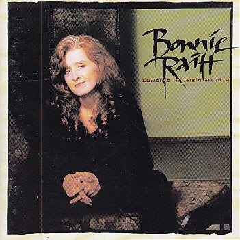 BONNIE RAITT - LONGING IN THEIR HEARTS