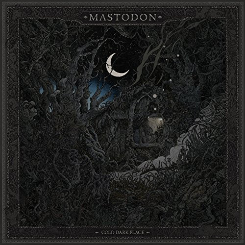 MASTODON - COLD DARK PLACE